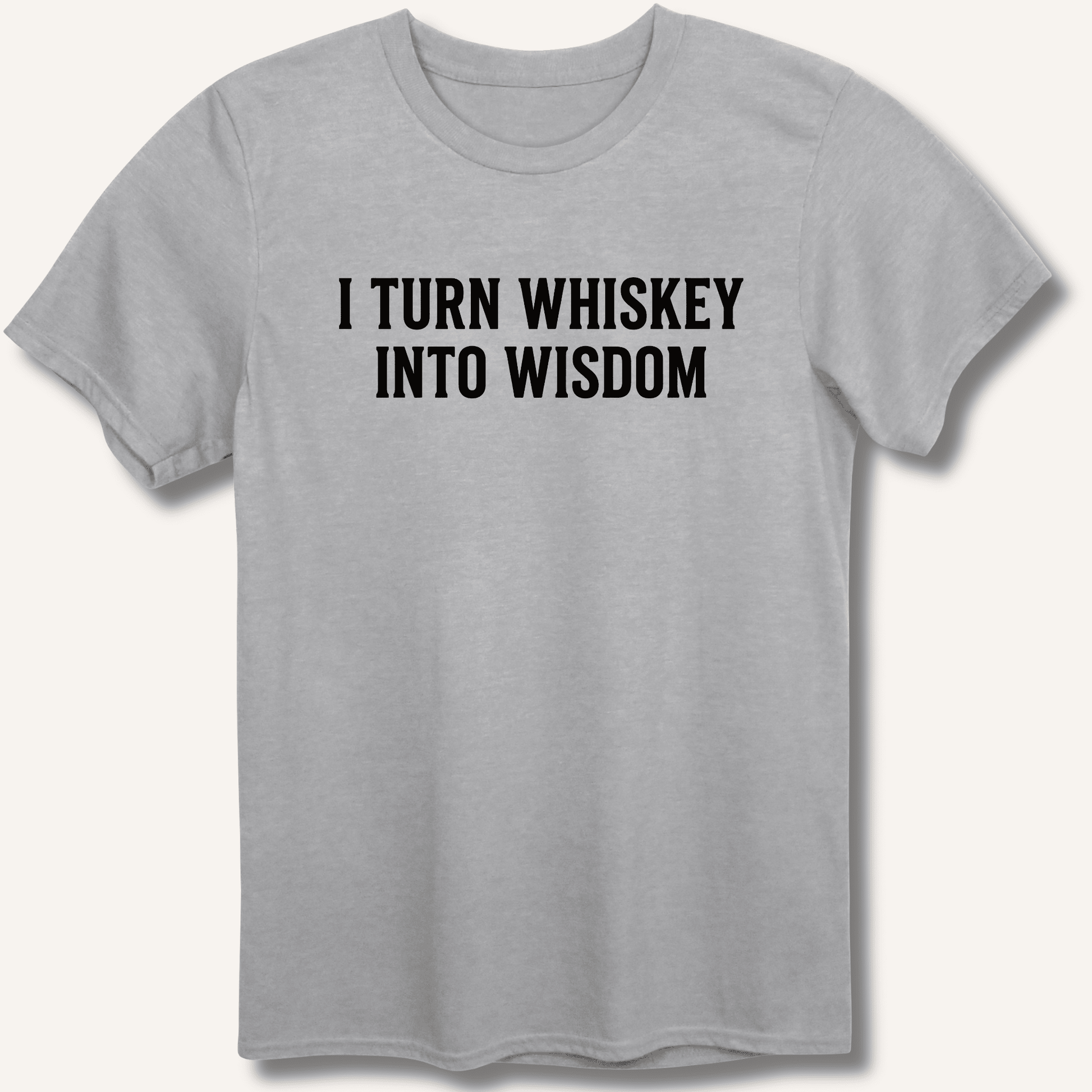 I Turn Whiskey Into Wisdom T-Shirt - Sip & Shirt