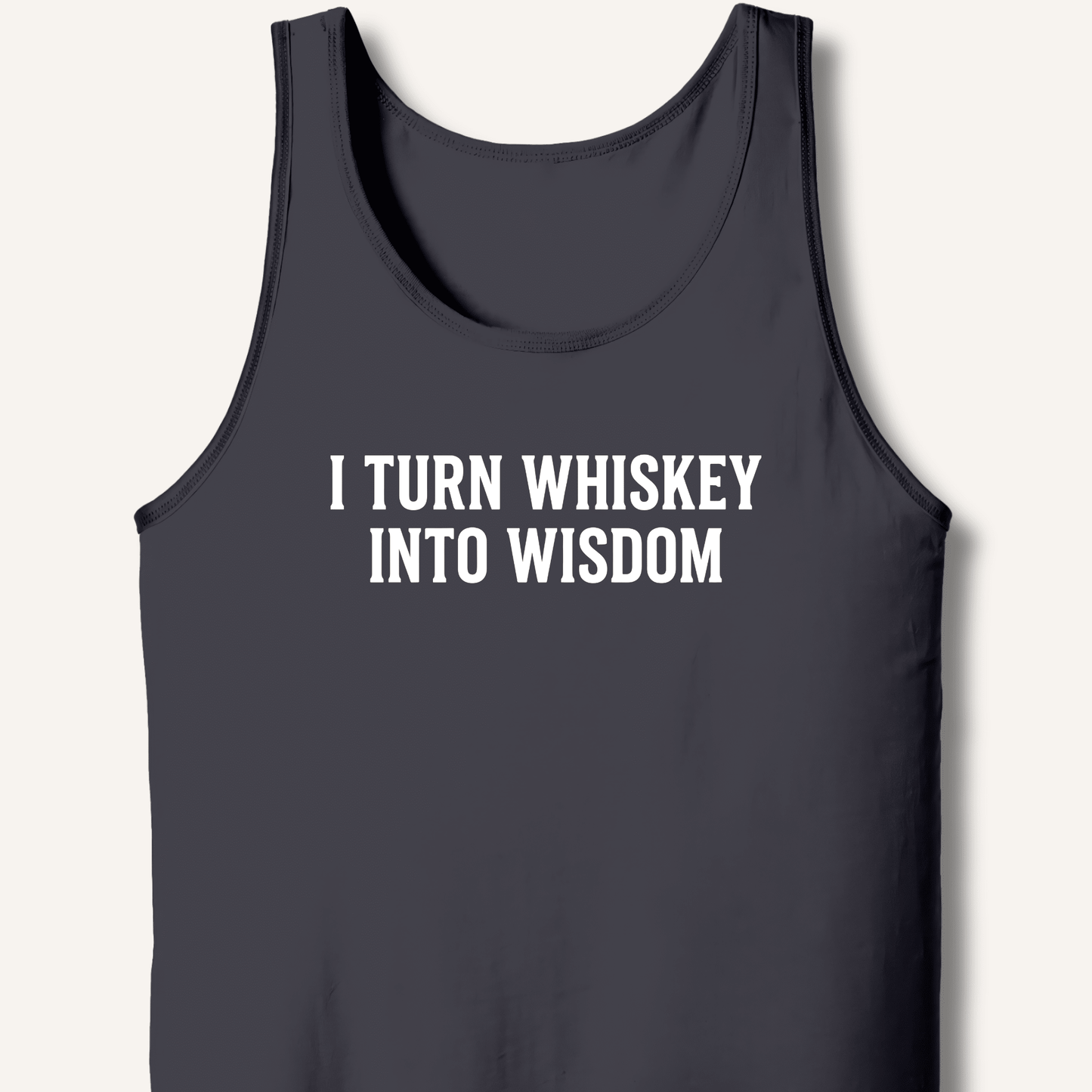 I Turn Whiskey Into Wisdom Tank - Sip & Shirt