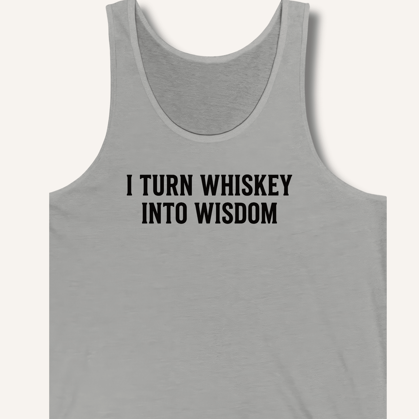 I Turn Whiskey Into Wisdom Tank - Sip & Shirt