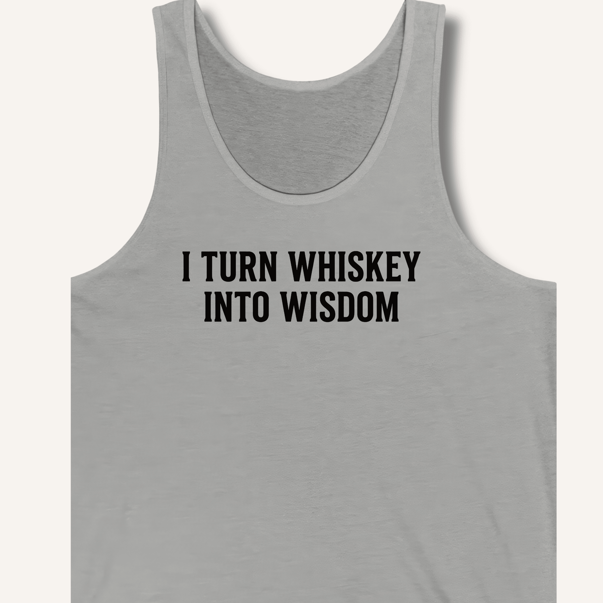 I Turn Whiskey Into Wisdom Tank - Sip & Shirt