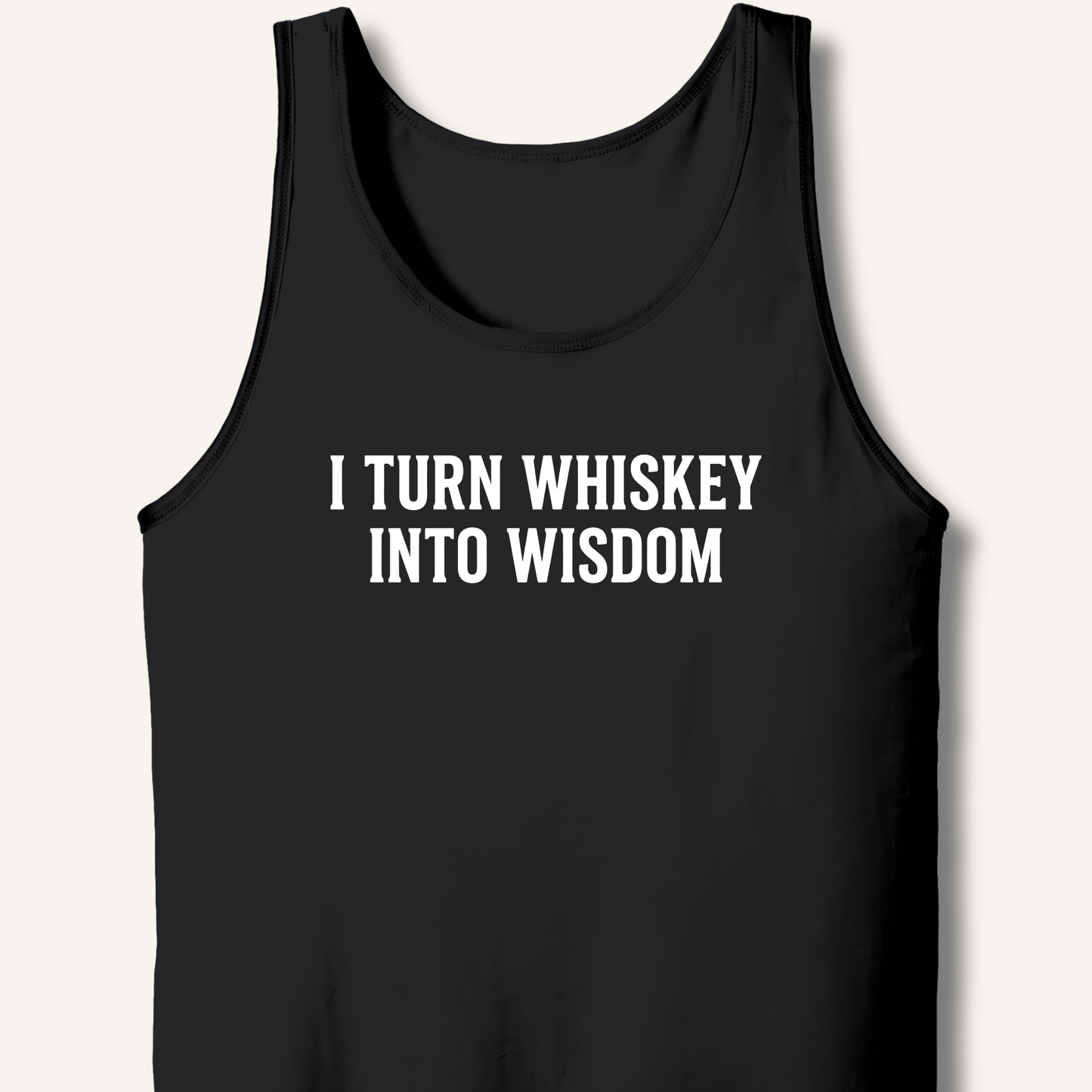 I Turn Whiskey Into Wisdom Tank - Sip & Shirt