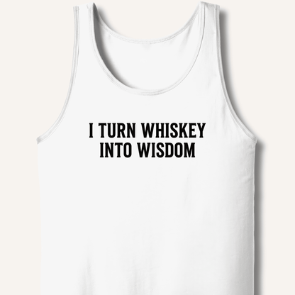 I Turn Whiskey Into Wisdom Tank - Sip & Shirt