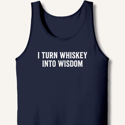 I Turn Whiskey Into Wisdom Tank - Sip & Shirt