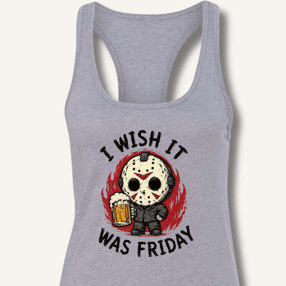 I Wish It Was Friday Racerback Tank - Sip & Shirt