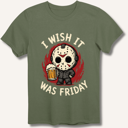 I Wish It Was Friday T-Shirt - Sip & Shirt