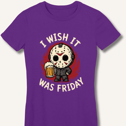 I Wish It Was Friday Women's Fitted T-Shirt - Sip & Shirt