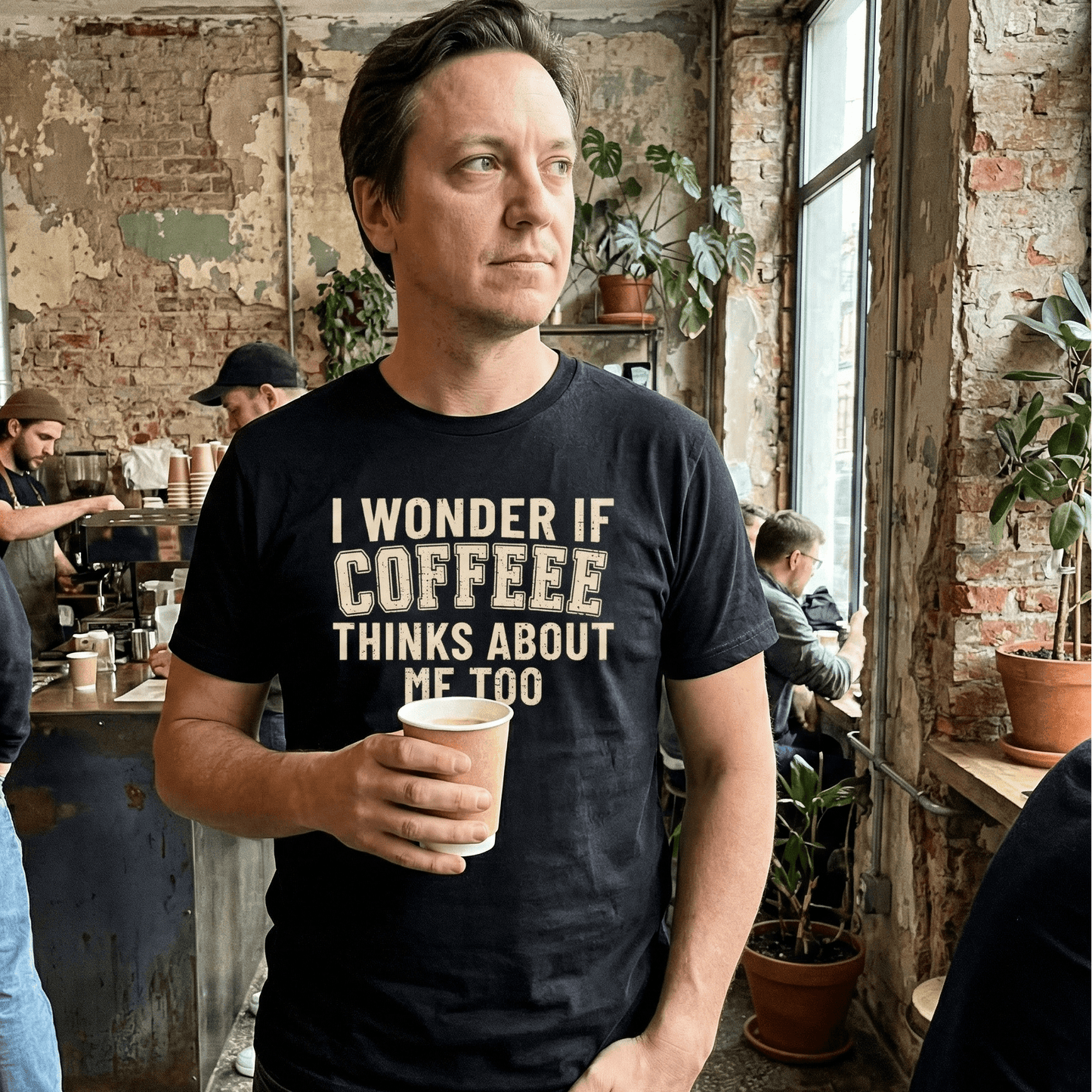 I Wonder If Coffee Thinks About Me Too T-Shirt - Sip & Shirt
