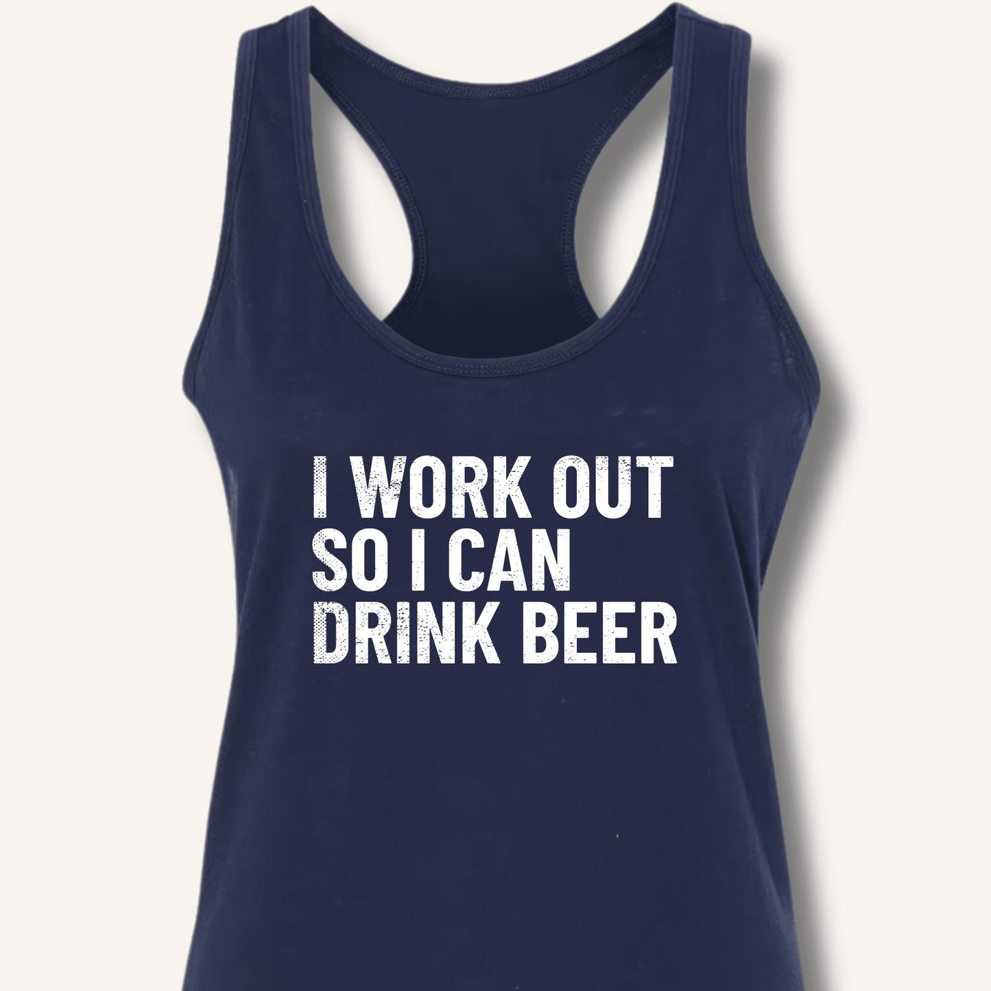 I Work Out So I Can Drink Beer Racerback Tank - Sip & Shirt