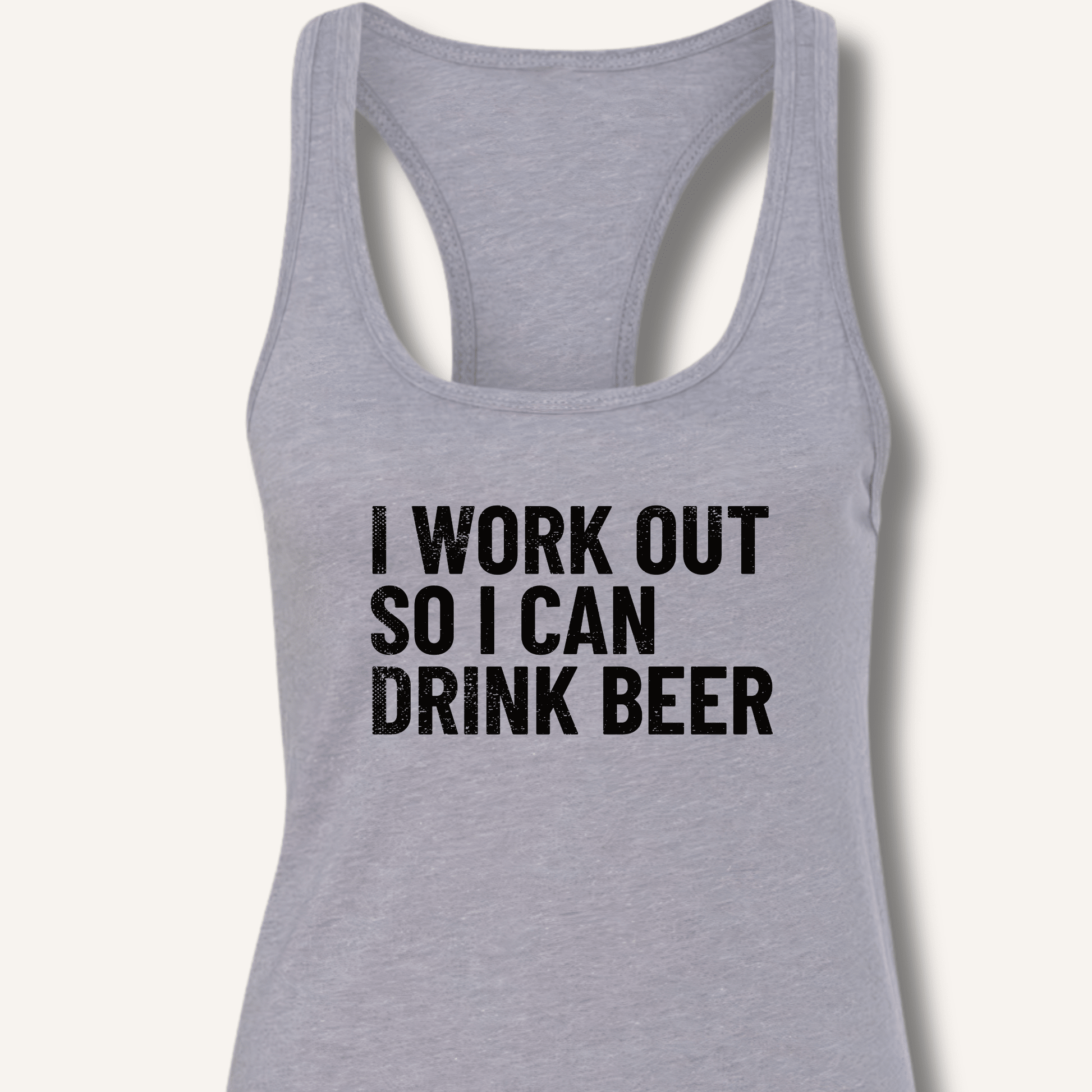 I Work Out So I Can Drink Beer Racerback Tank - Sip & Shirt