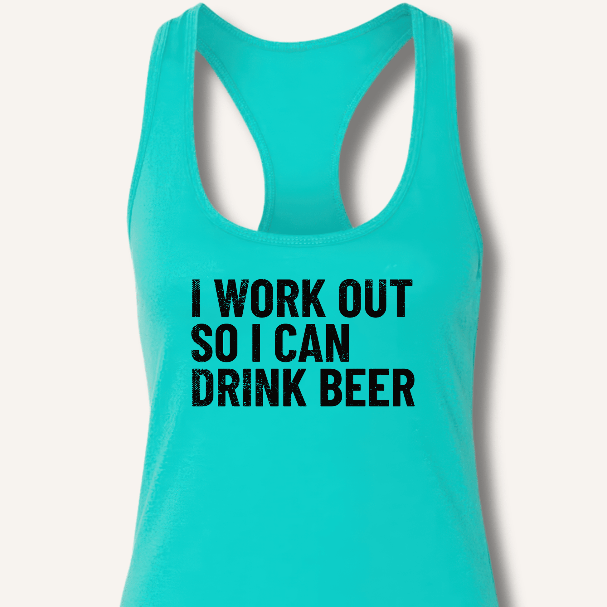 I Work Out So I Can Drink Beer Racerback Tank - Sip & Shirt