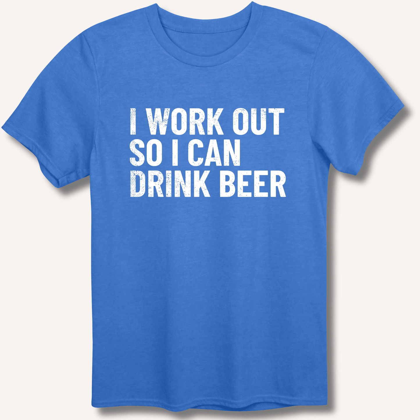 I Work Out So I Can Drink Beer T-Shirt - Sip & Shirt