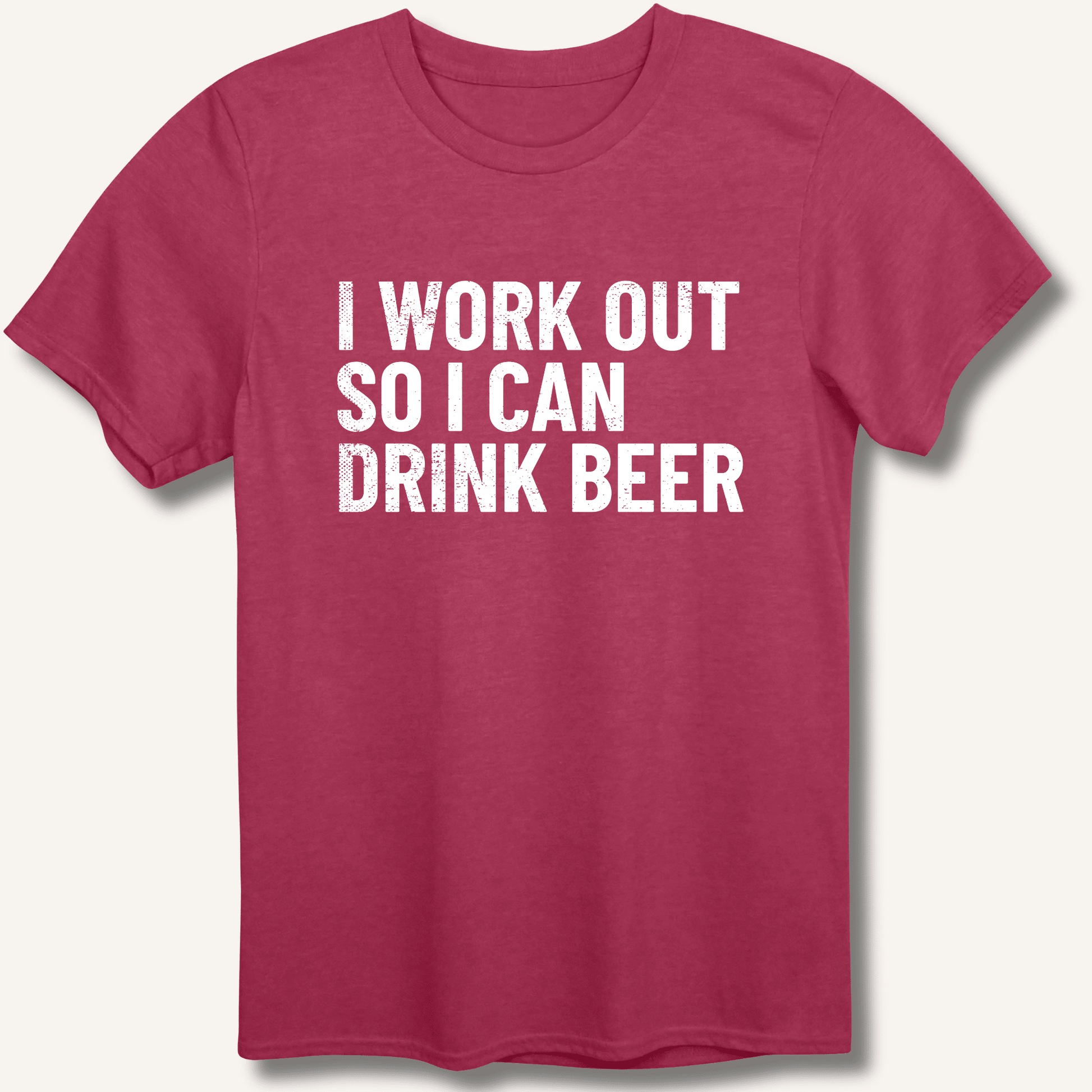 I Work Out So I Can Drink Beer T-Shirt - Sip & Shirt