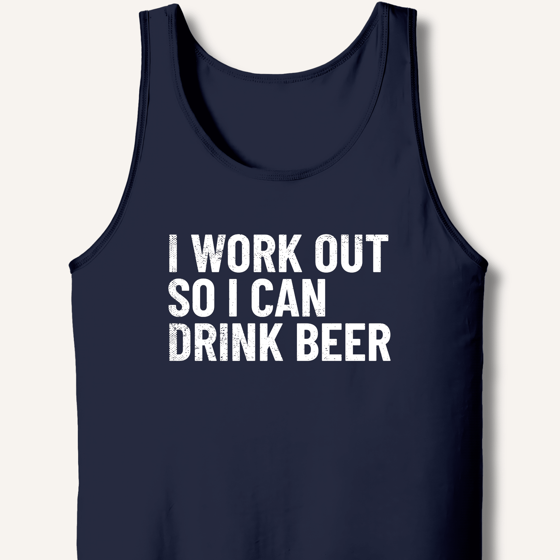 I Work Out So I Can Drink Beer Tank - Sip & Shirt