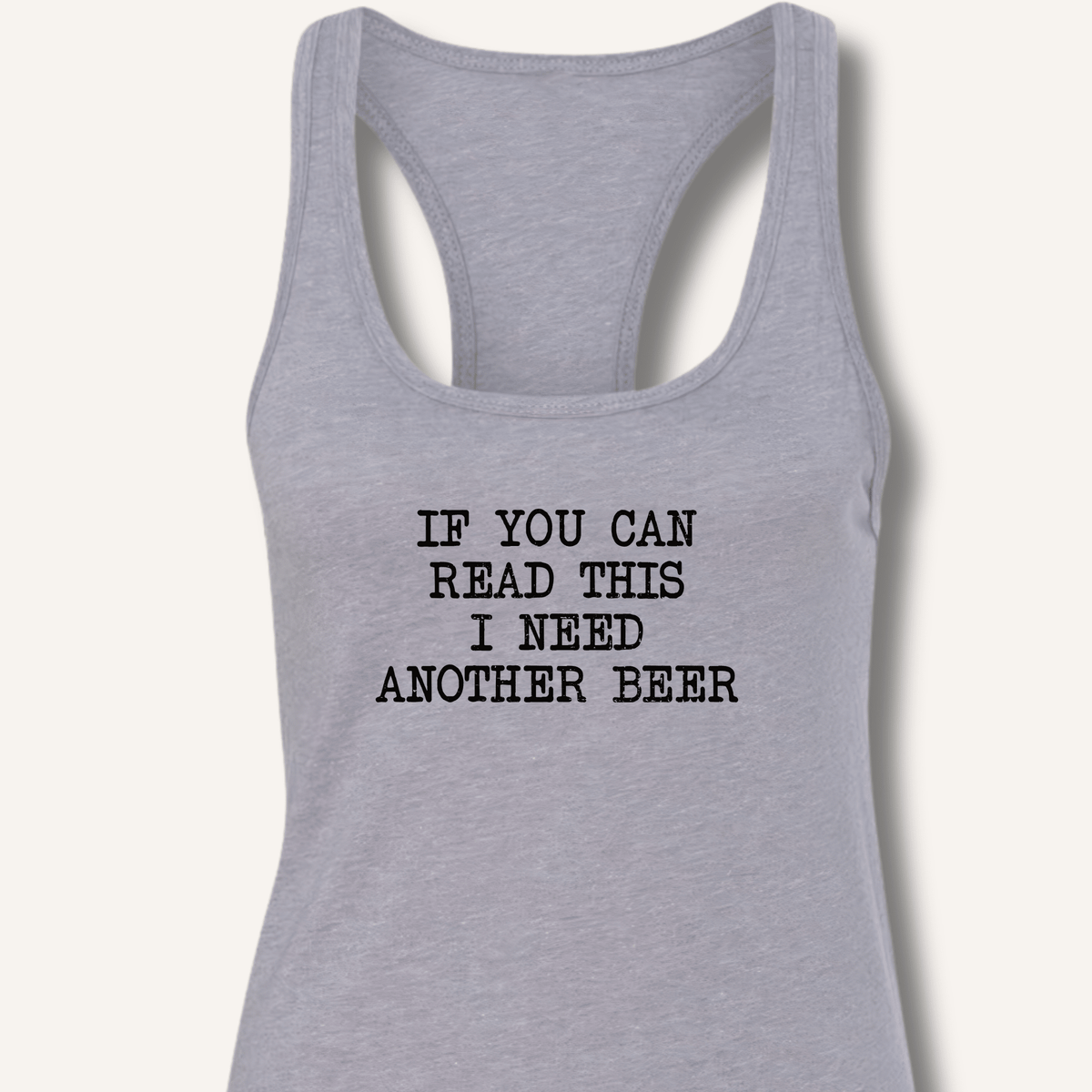 If You Can Read This Racerback Tank - Sip & Shirt
