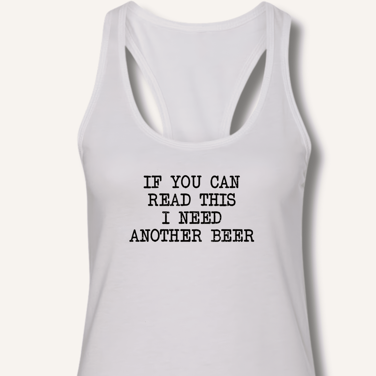 If You Can Read This Racerback Tank - Sip & Shirt