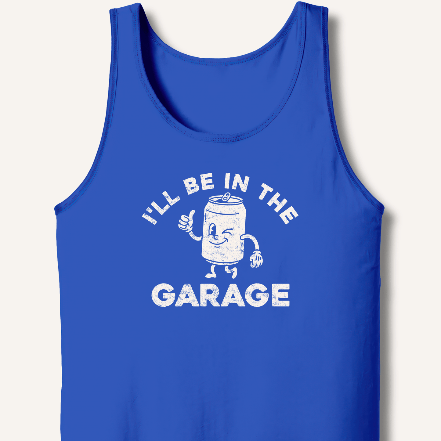 I'll Be in the Garage Tank - Sip & Shirt
