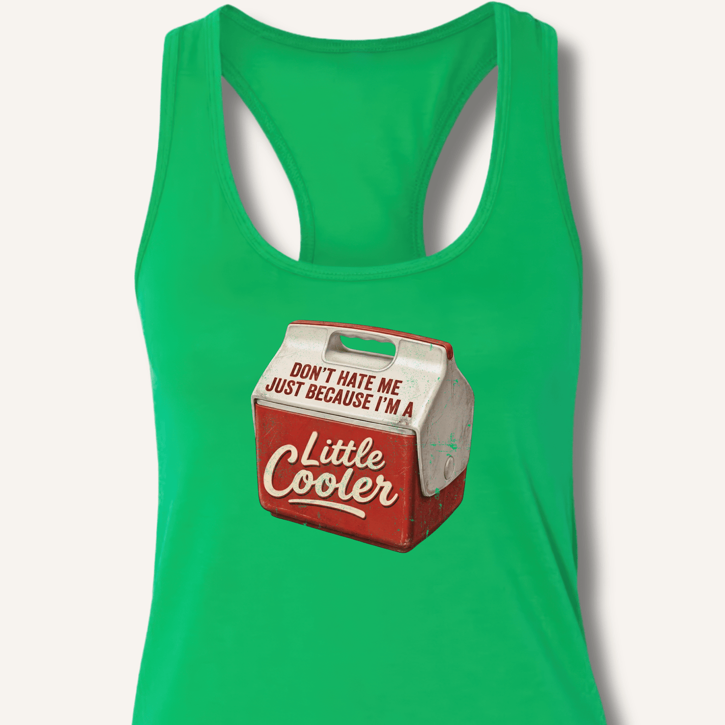 I'm A Little Cooler Racerback Tank - Sip & Shirt