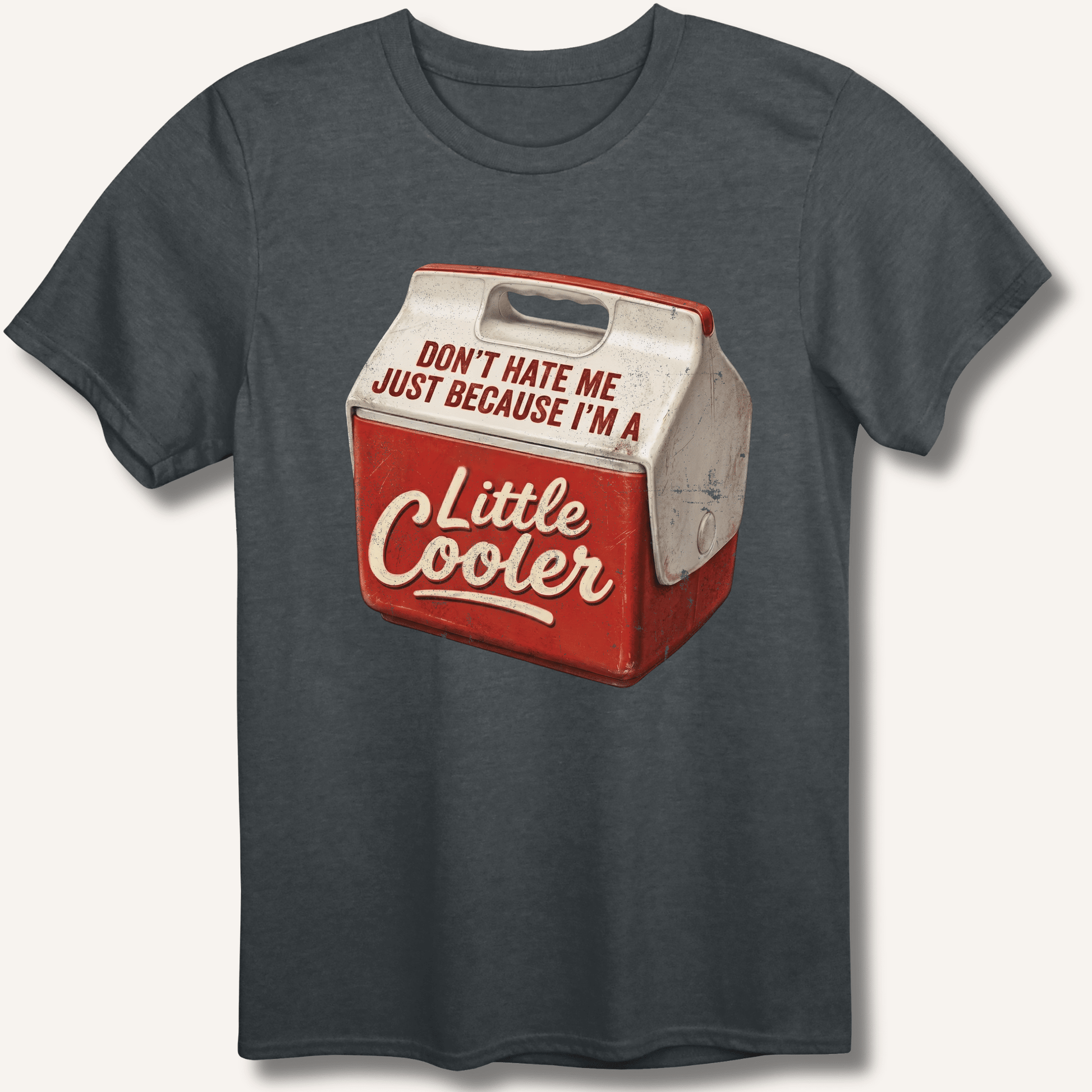 I'm A Little Cooler T-Shirt - Sip & Shirt