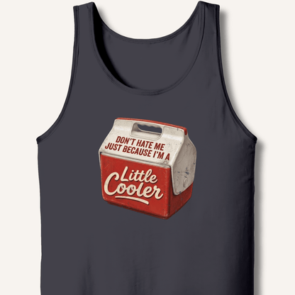 I'm A Little Cooler Tank - Sip & Shirt