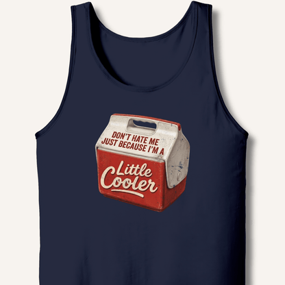 I'm A Little Cooler Tank - Sip & Shirt