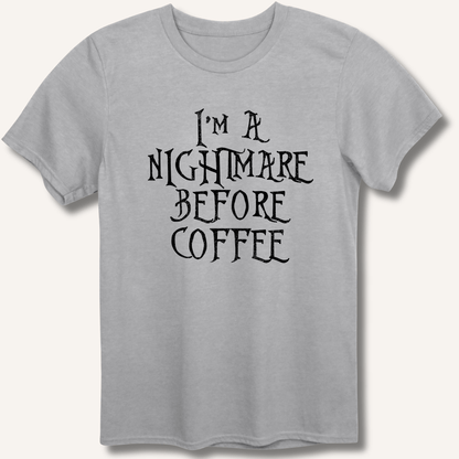 I'm A Nightmare T-Shirt - Sip & Shirt