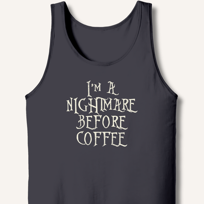I'm A Nightmare Tank - Sip & Shirt