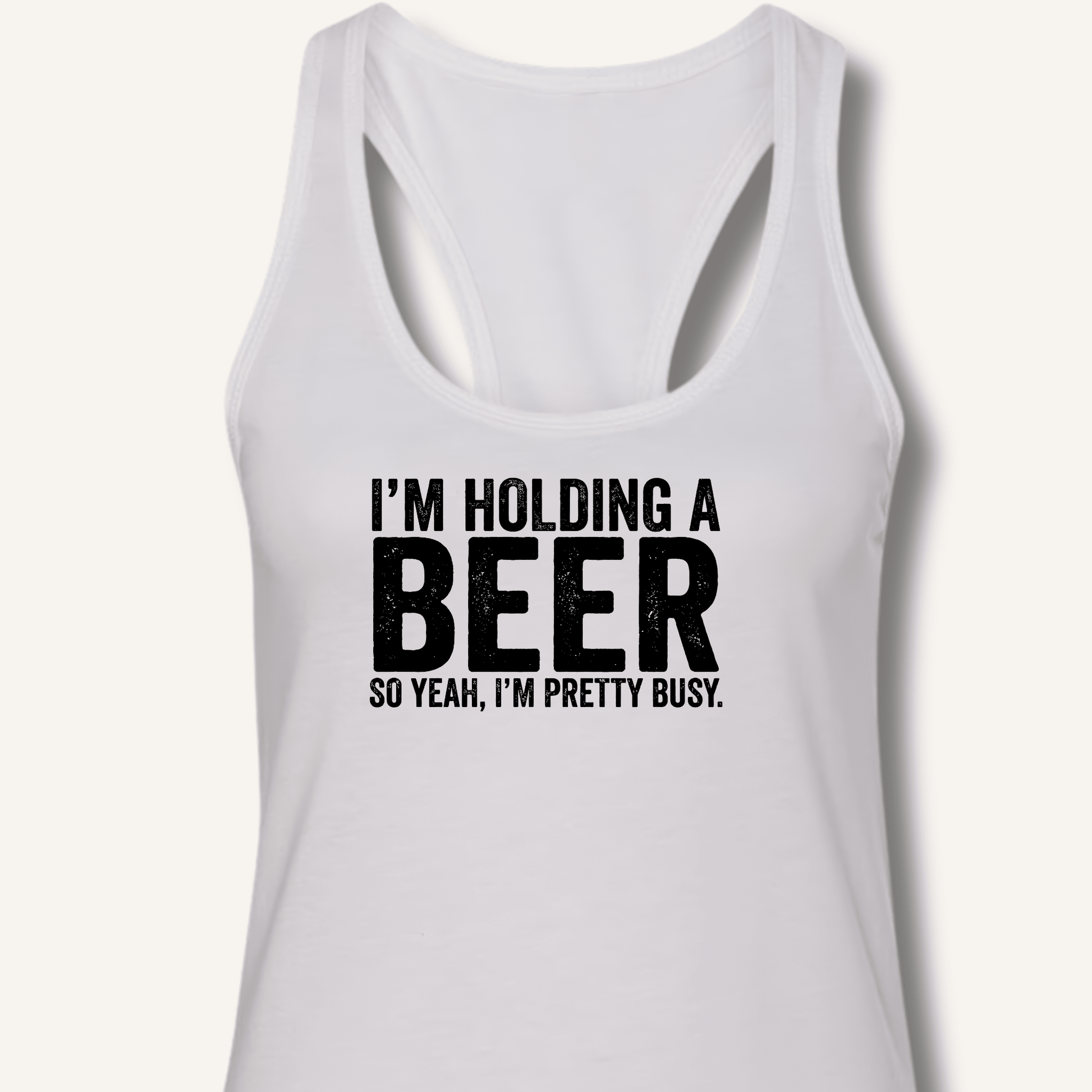 I'm Holding A Beer Racerback Tank - Sip & Shirt