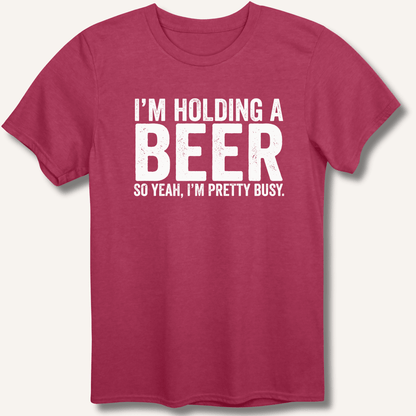 I'm Holding A Beer T-Shirt - Sip & Shirt