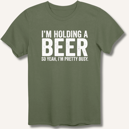 I'm Holding A Beer T-Shirt - Sip & Shirt