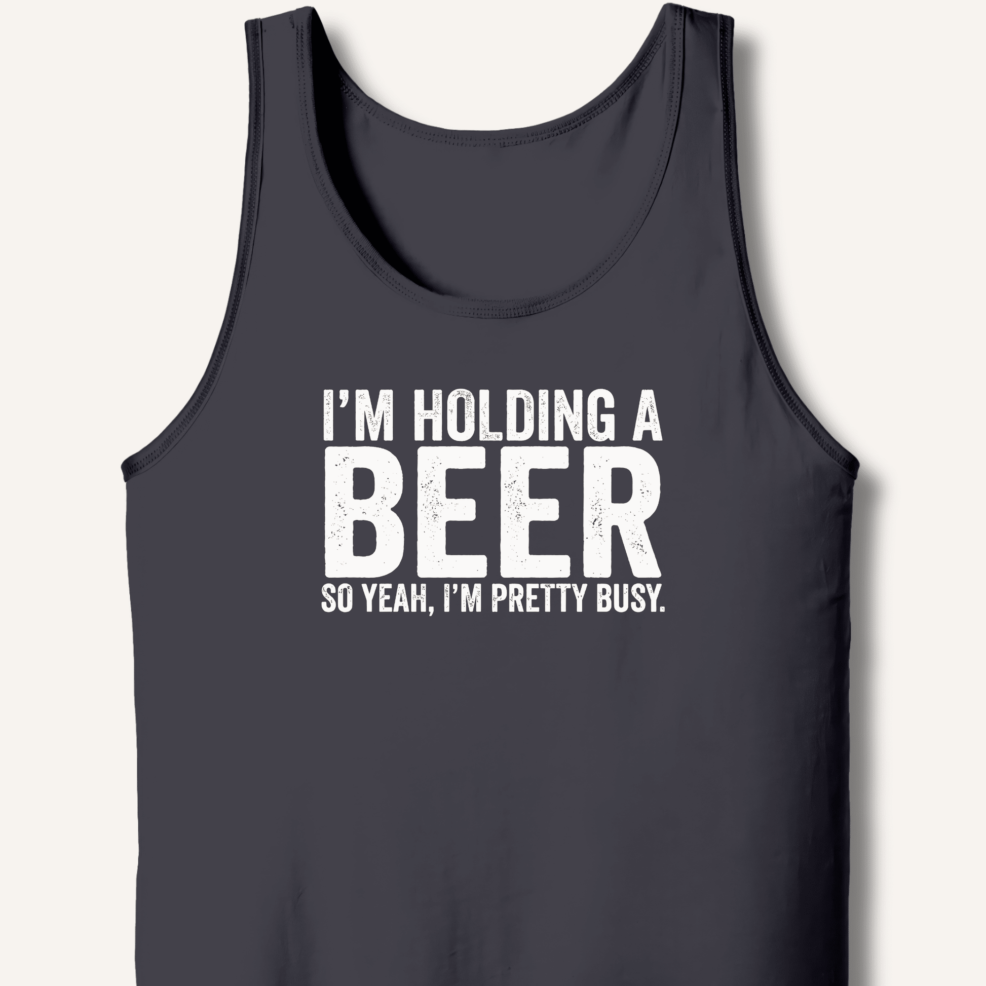 I'm Holding A Beer Tank - Sip & Shirt