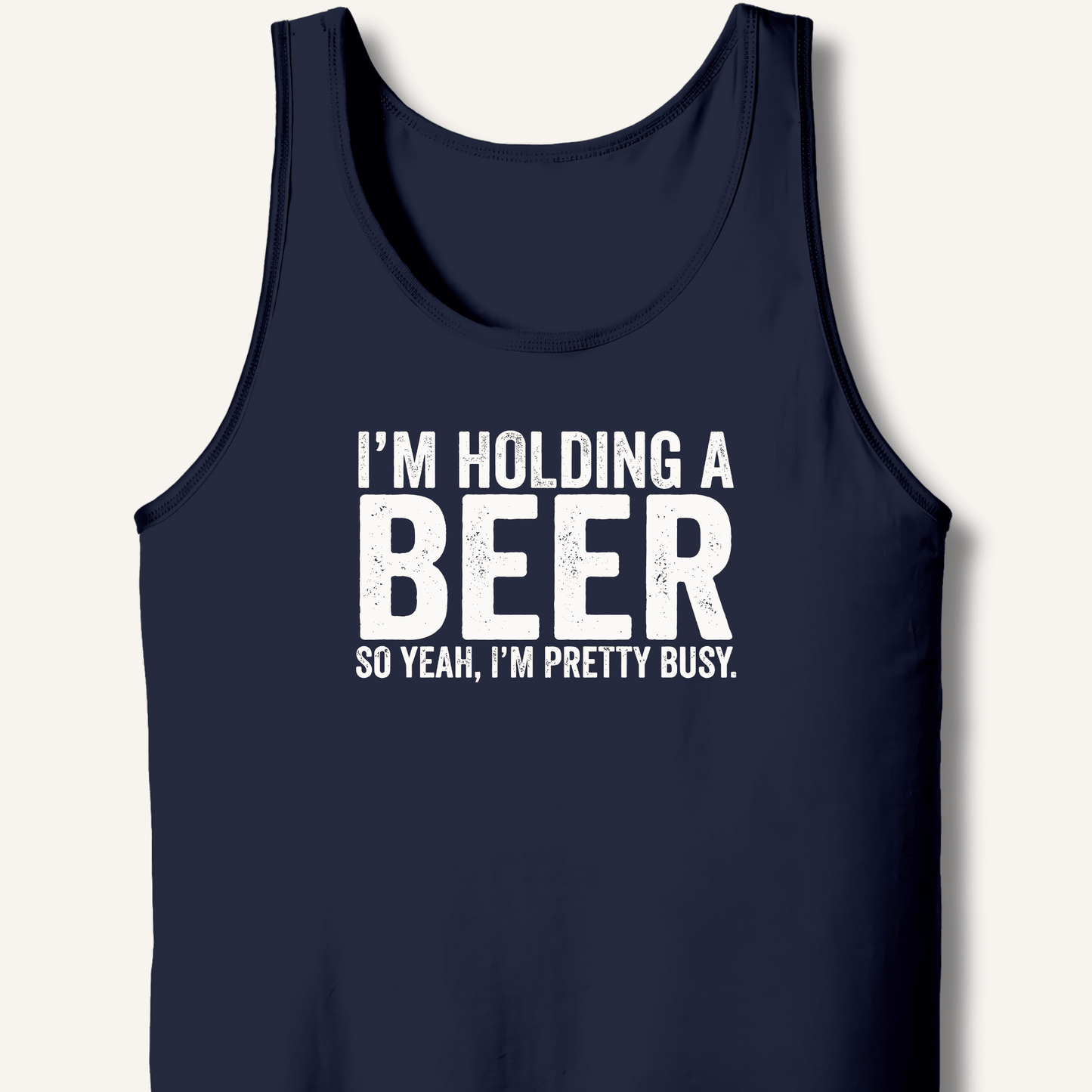 I'm Holding A Beer Tank - Sip & Shirt