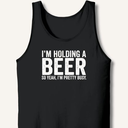 I'm Holding A Beer Tank - Sip & Shirt