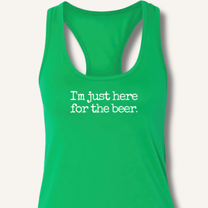 I'm Just Here for the Beer Racerback Tank - Sip & Shirt