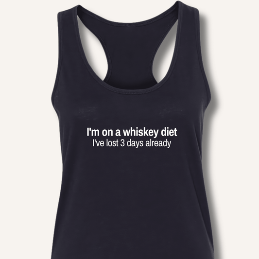 I'm on a whiskey diet Racerback Tank - Sip & Shirt