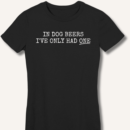 In Dog Beers Fitted T-Shirt - Sip & Shirt