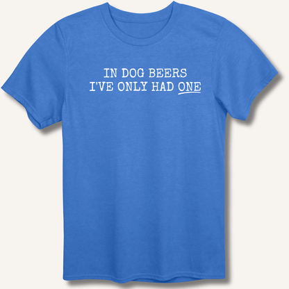 In Dog Beers T-Shirt - Sip & Shirt
