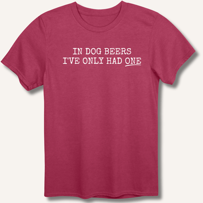 In Dog Beers T-Shirt - Sip & Shirt