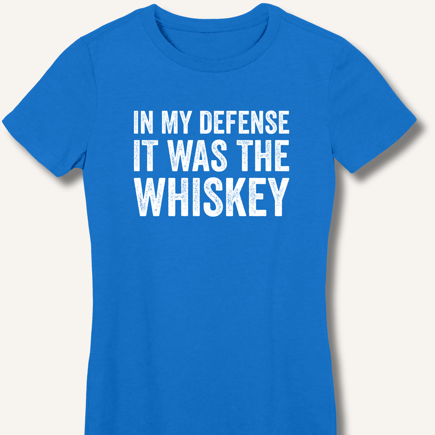 In My Defense It Was The Whiskey Fitted T-Shirt - Sip & Shirt