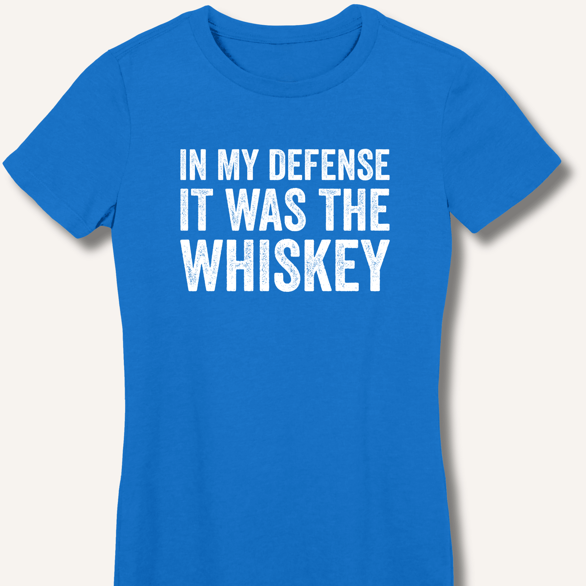 In My Defense It Was The Whiskey Fitted T-Shirt - Sip & Shirt