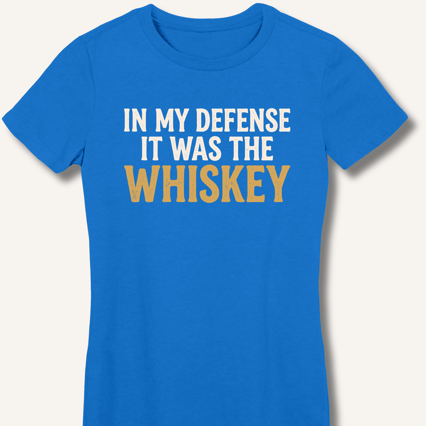 In My Defense It Was The Whiskey Fitted T-Shirt - Sip & Shirt