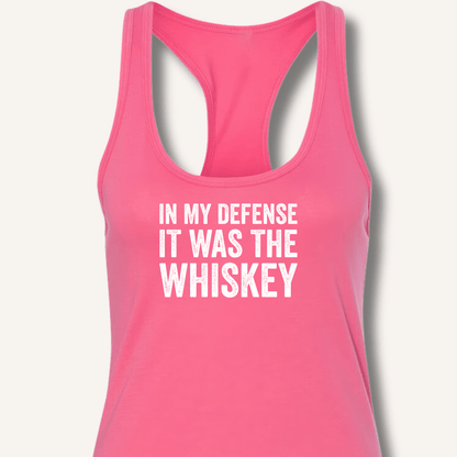 In My Defense It Was The Whiskey Racerback Tank - Sip & Shirt