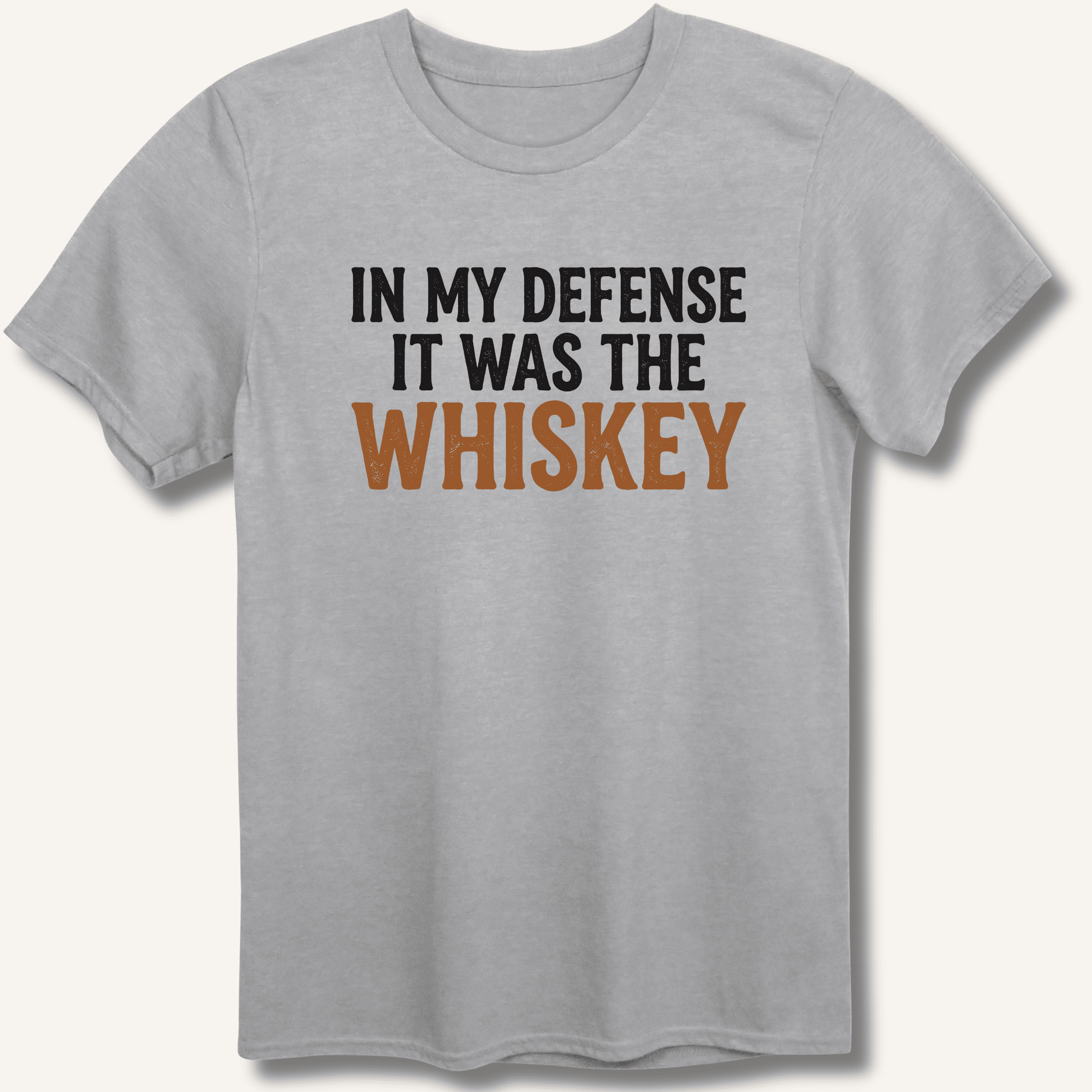 In My Defense It Was The Whiskey T-Shirt - Sip & Shirt