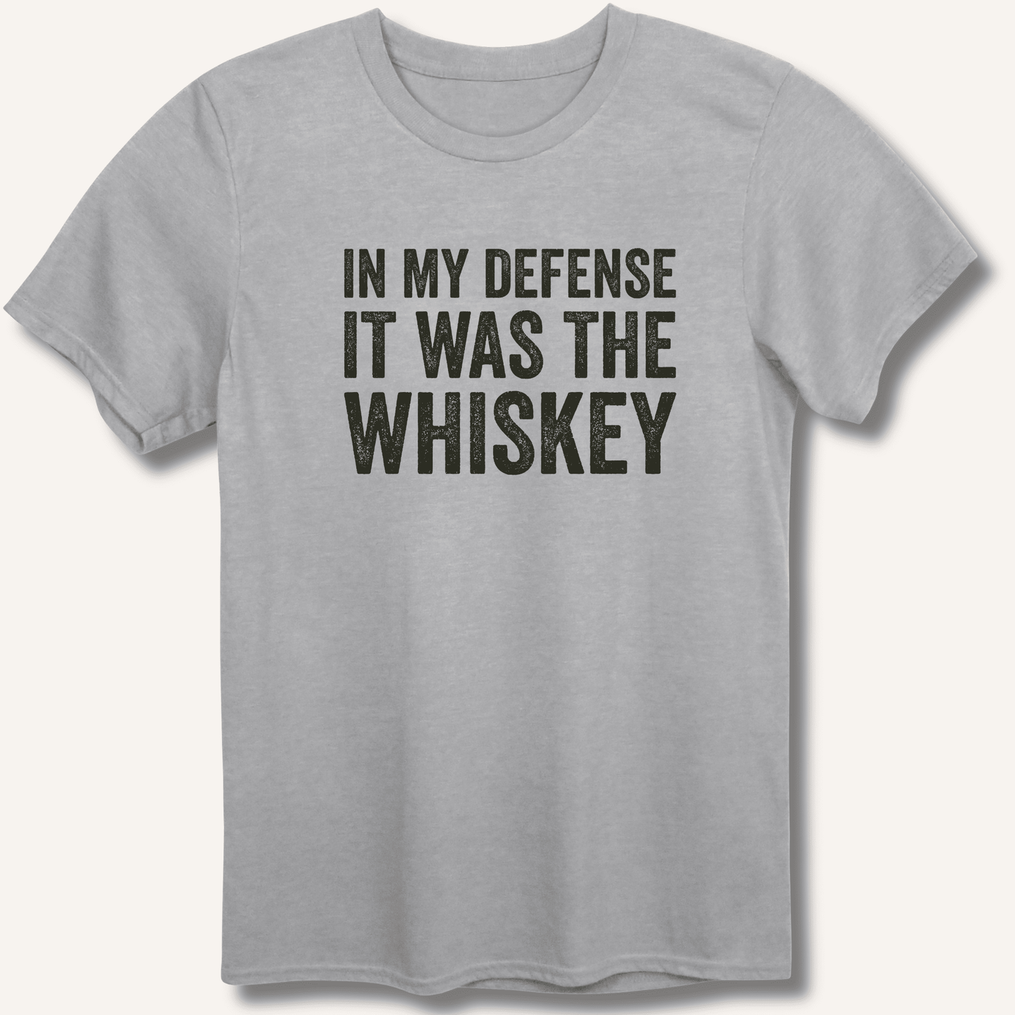 In My Defense It Was The Whiskey T-Shirt - Sip & Shirt