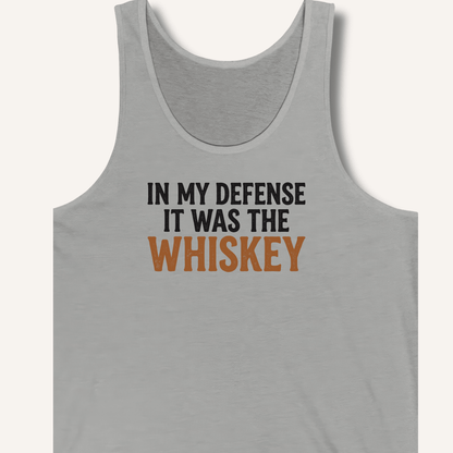 In My Defense It Was The Whiskey Tank - Sip & Shirt
