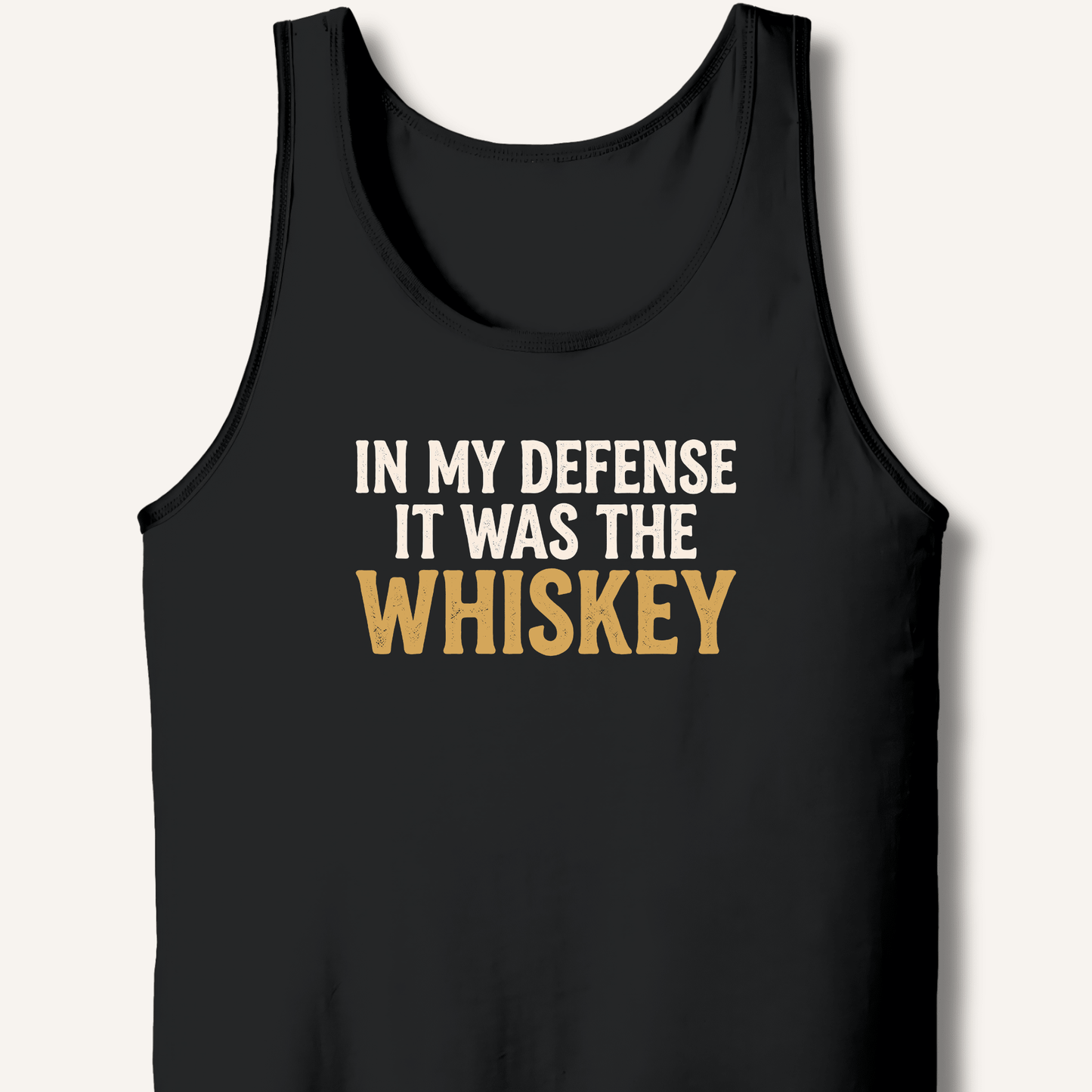 In My Defense It Was The Whiskey Tank - Sip & Shirt