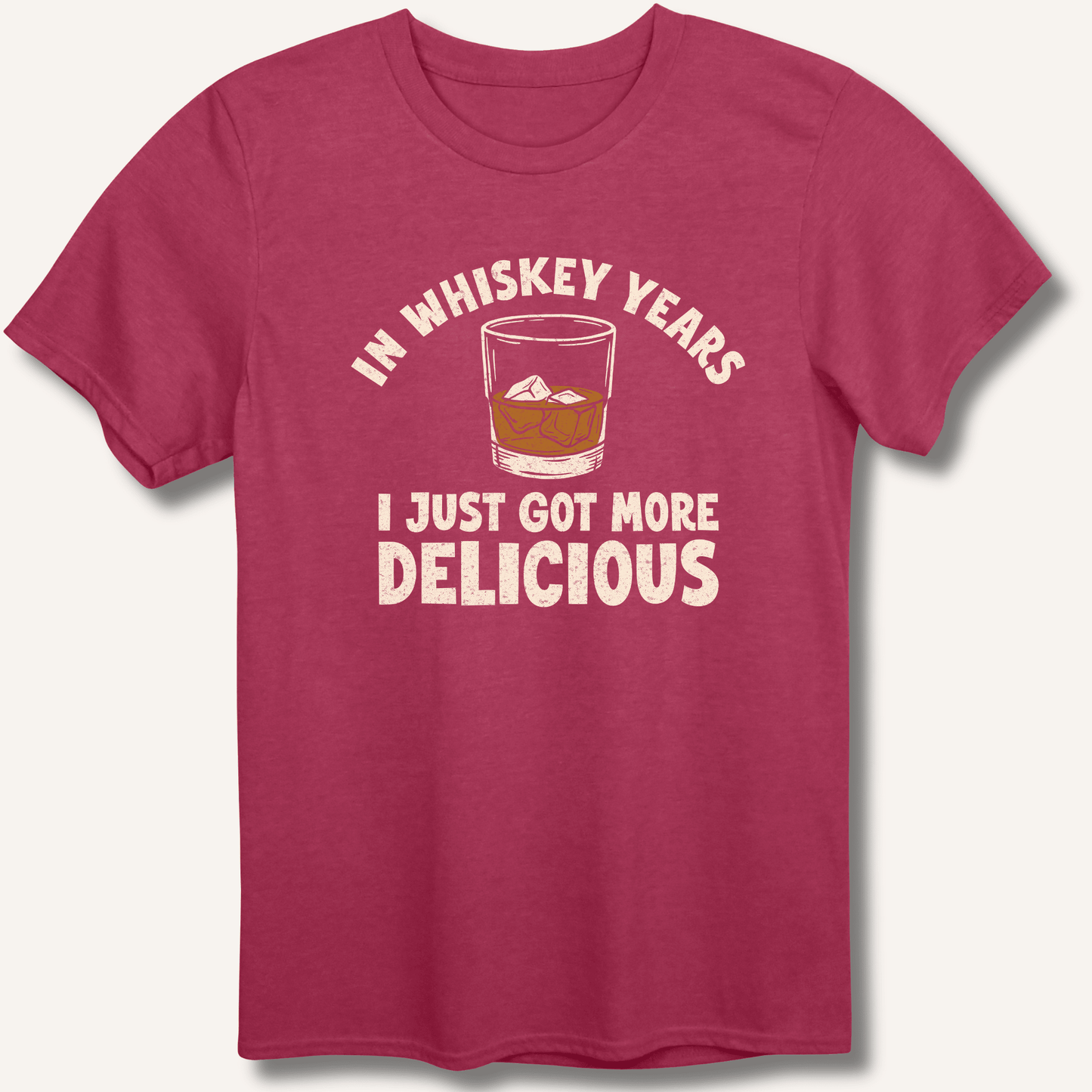 In Whiskey Years I Just Got More Delicious T-Shirt - Sip & Shirt