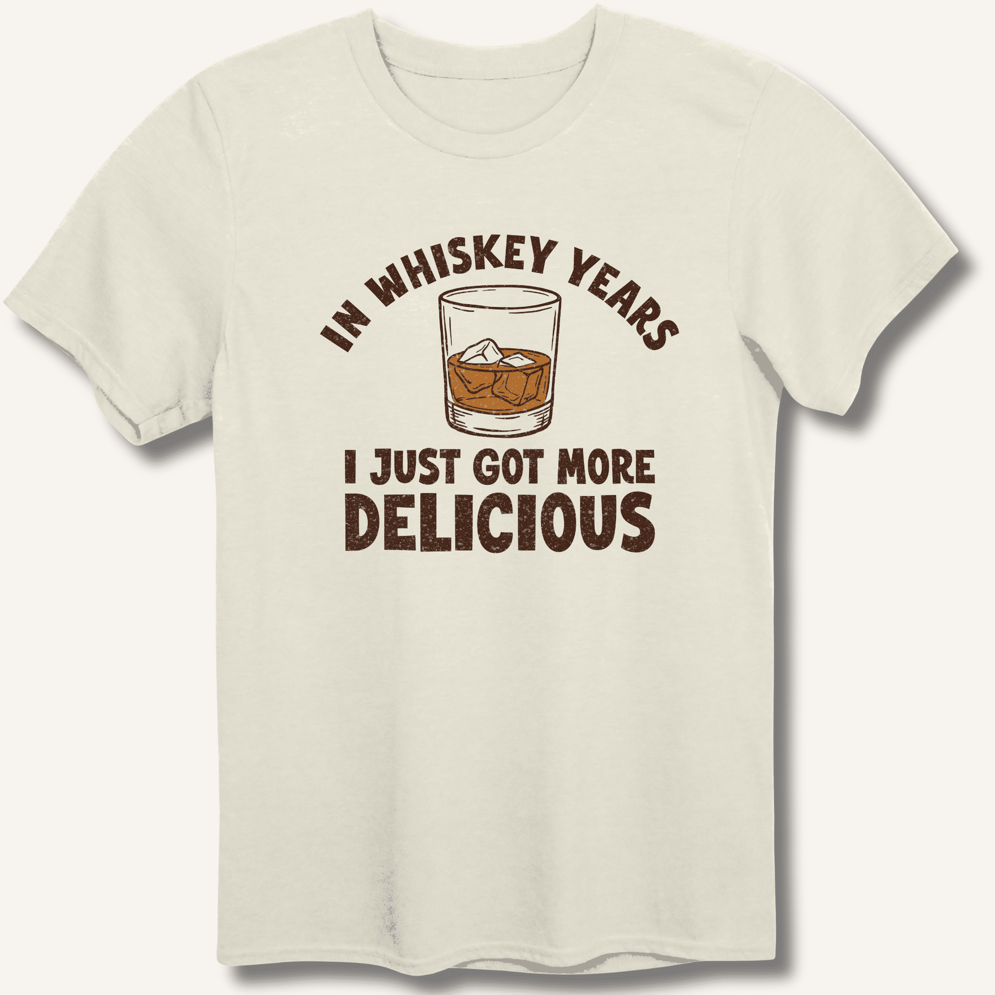In Whiskey Years I Just Got More Delicious T-Shirt - Sip & Shirt