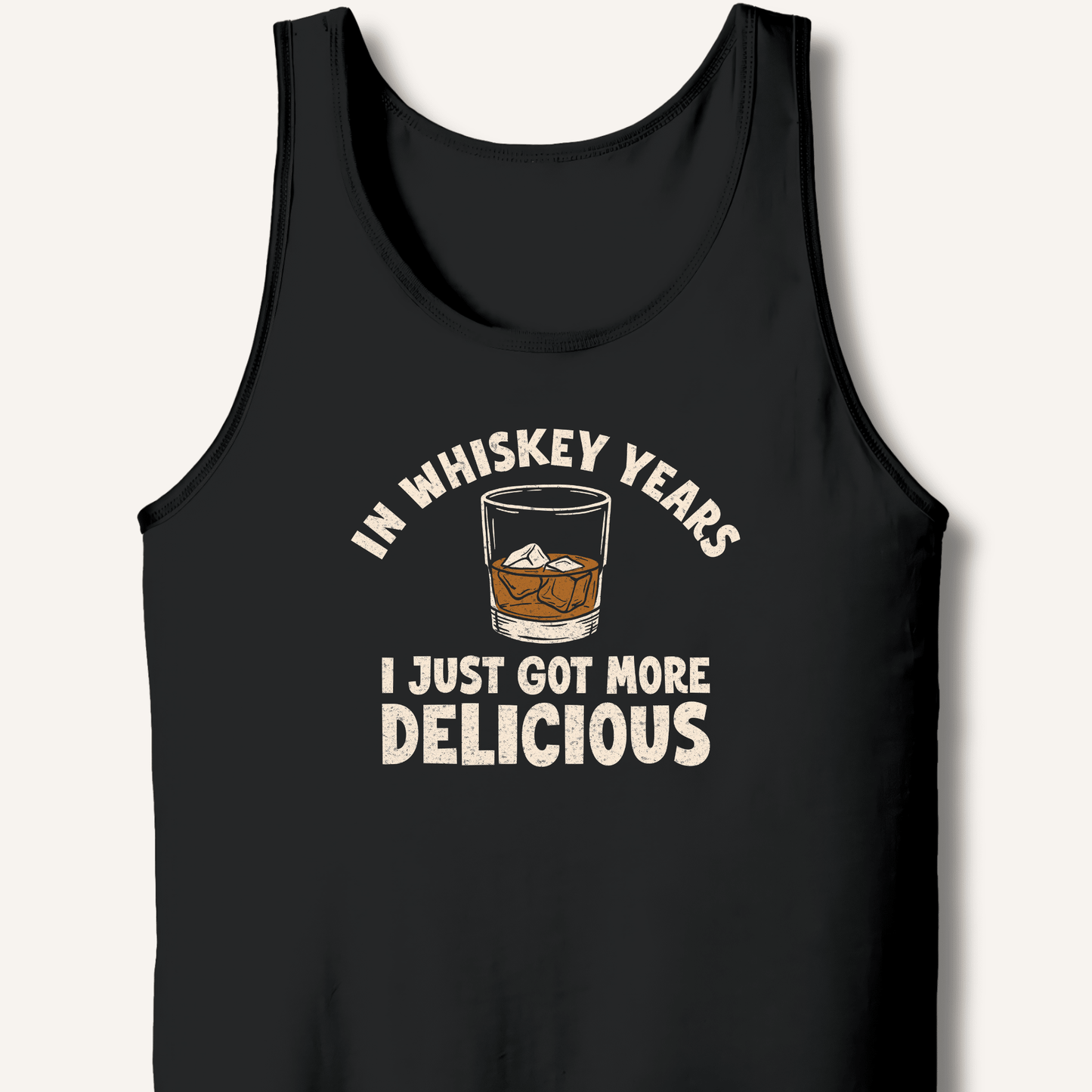 In Whiskey Years I Just Got More Delicious Tank - Sip & Shirt