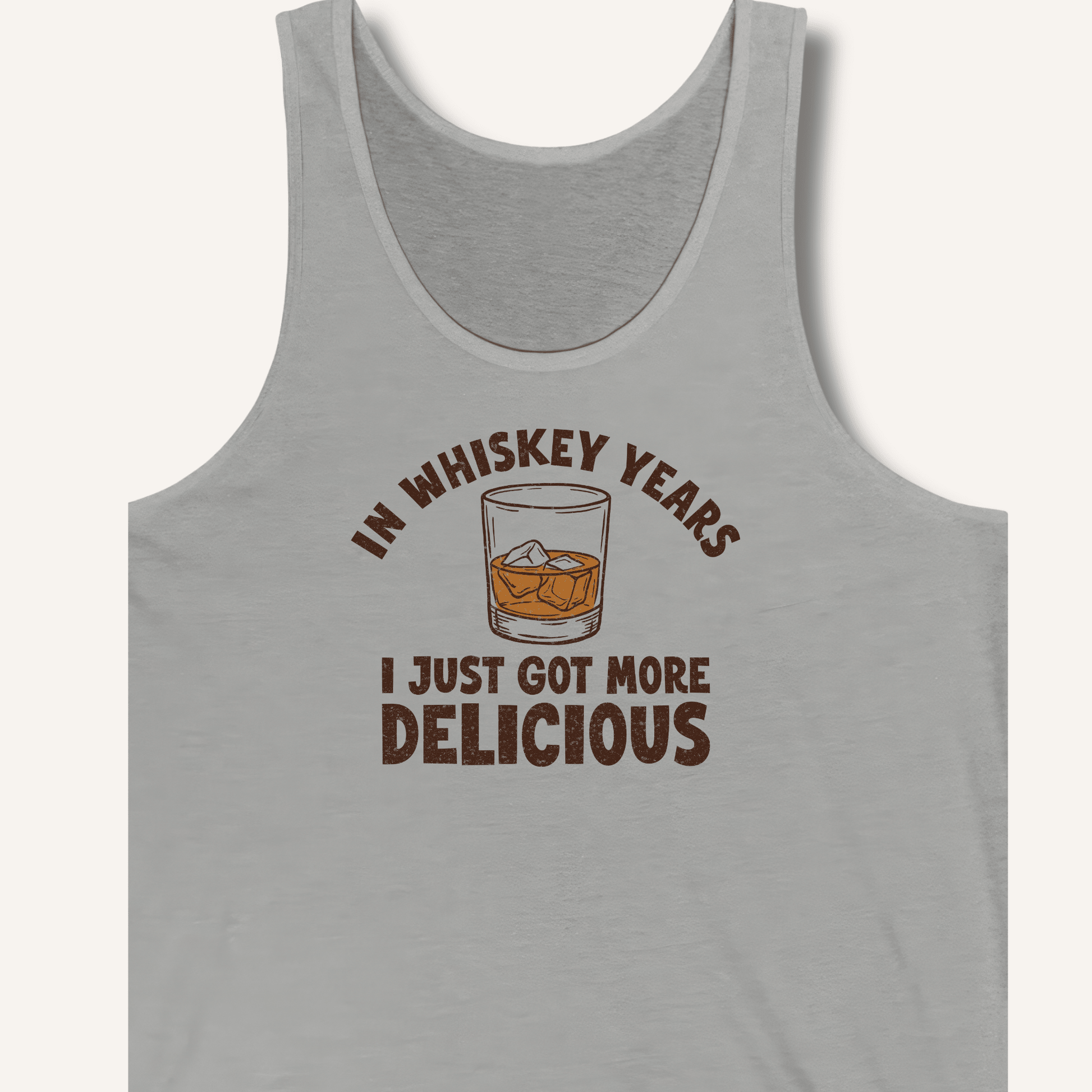 In Whiskey Years I Just Got More Delicious Tank - Sip & Shirt