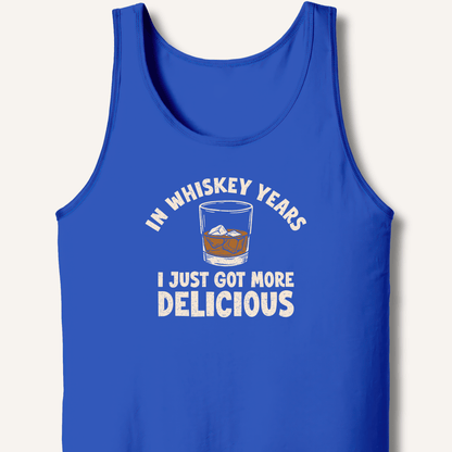 In Whiskey Years I Just Got More Delicious Tank - Sip & Shirt